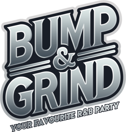 Bump & Grind, your favourite R&B party